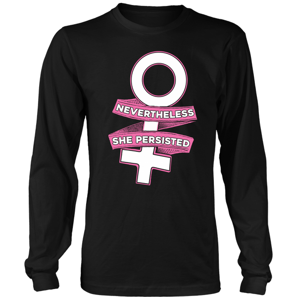 Nevertheless She Persisted- Shirts, Long Sleeve, Hoodie, Tanks, Sweatshirt