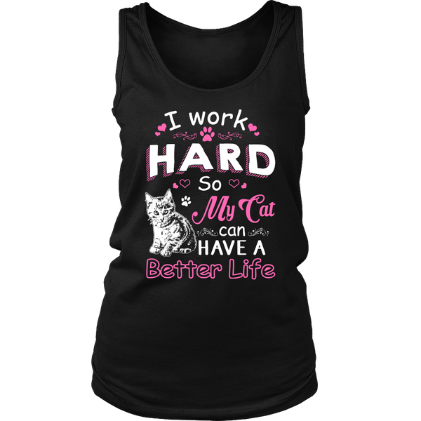 Work Hard for My Cat- Shirts, Long Sleeve, Hoodie, Tanks, Sweatshirt