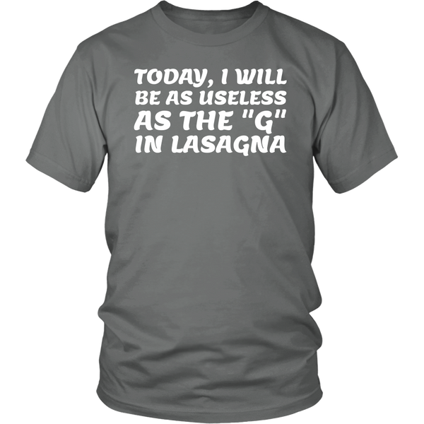 Useless as G in Lasagna- Shirts, Long Sleeve, Hoodie, Tanks, Sweatshirt