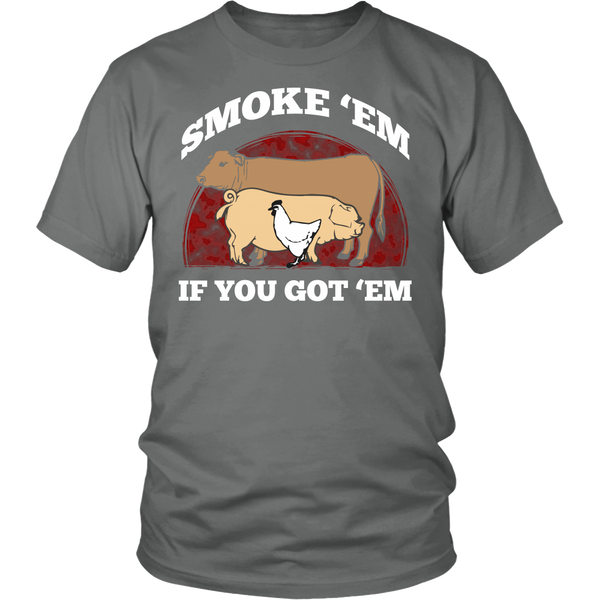 Smoke 'Em- Shirts, Long Sleeve, Hoodie, Tanks, Sweatshirt