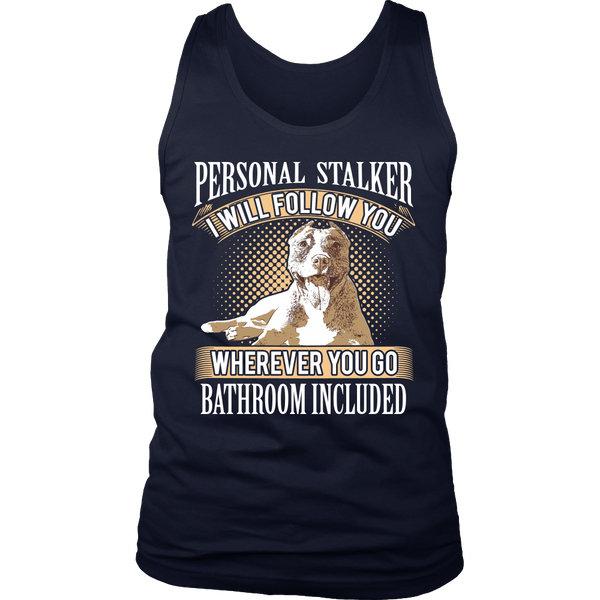 Personal Stalker- Shirts, Long Sleeve, Hoodie, Tanks, Sweatshirt
