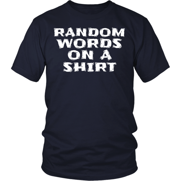 Random Words- Shirts, Long Sleeve, Hoodie, Tanks, Sweatshirt