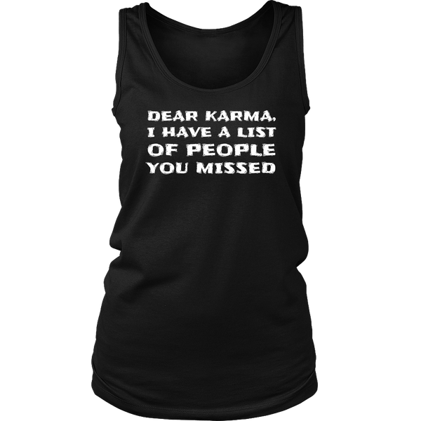 Dear Karma- Shirts, Long Sleeve, Hoodie, Tanks, Sweatshirt