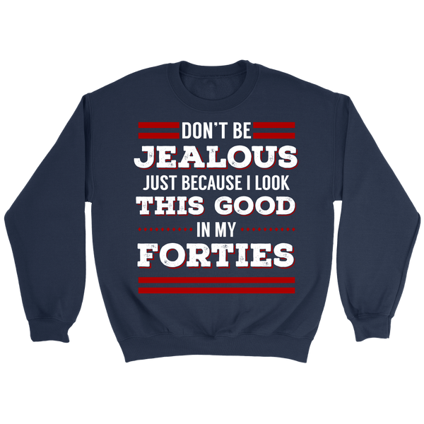 Forties- Shirts, Long Sleeve, Hoodie, Tanks, Sweatshirt