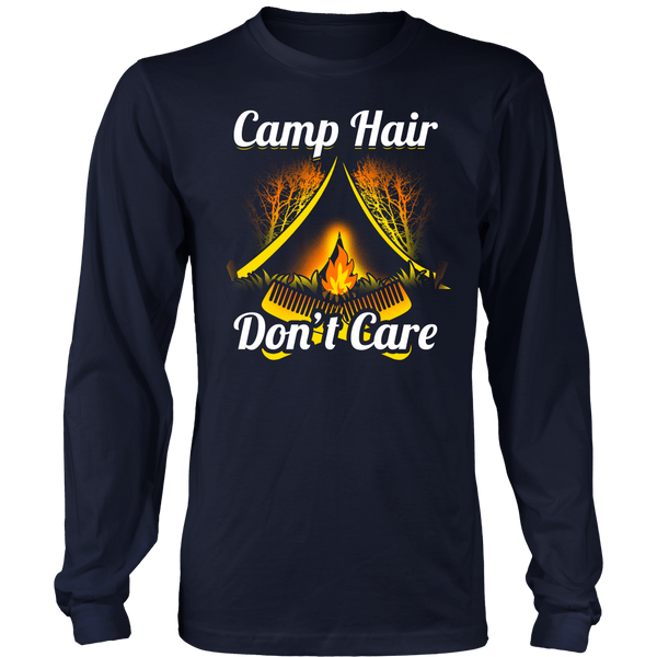 Camp Hair Don't Care- Shirts, Long Sleeve, Hoodie, Tanks, Sweatshirt