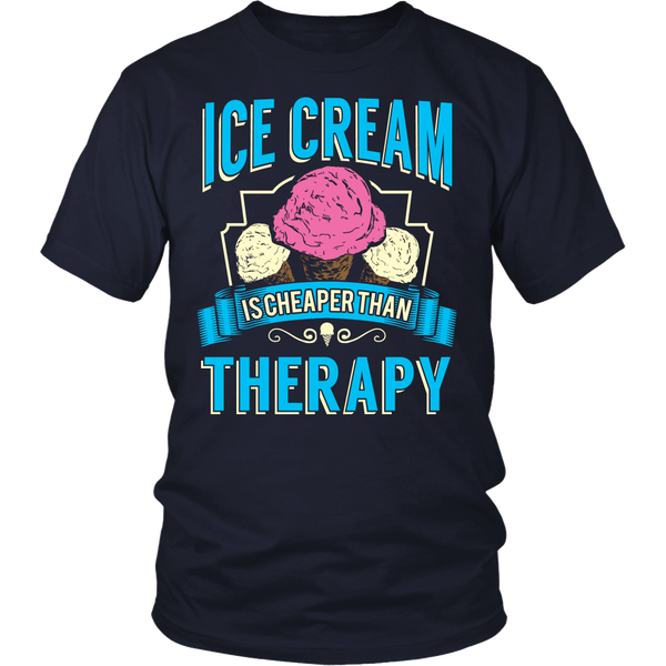 Ice Cream is Cheaper Than Therapy- Shirts, Long Sleeve, Hoodie, Tanks, Sweatshirt