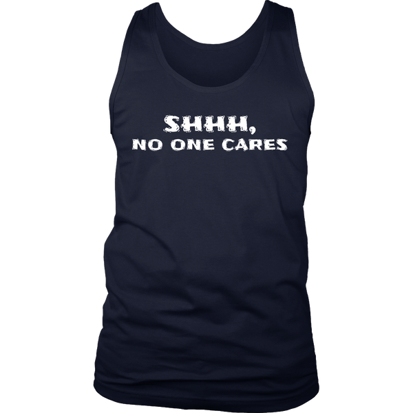 No One Cares- Shirts, Long Sleeve, Hoodie, Tanks, Sweatshirt