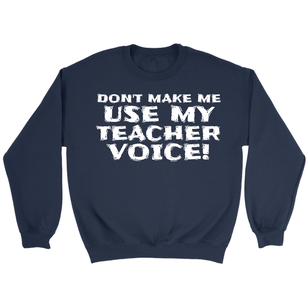 My Teacher Voice- Shirts, Long Sleeve, Hoodie, Tanks, Sweatshirt