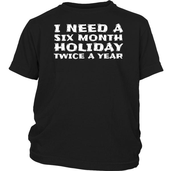 Six Month Holiday- Shirts, Long Sleeve, Hoodie, Tanks, Sweatshirt