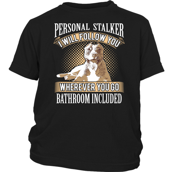 Personal Stalker- Shirts, Long Sleeve, Hoodie, Tanks, Sweatshirt
