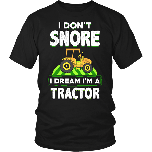 I Dream I'm a Tractor- Shirts, Long Sleeve, Hoodie, Tanks, Sweatshirt