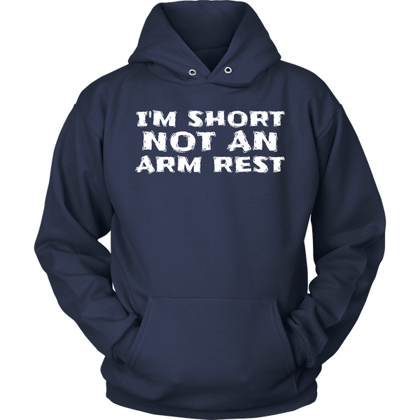 Short Not Arm Rest- Shirts, Long Sleeve, Hoodie, Tanks, Sweatshirt