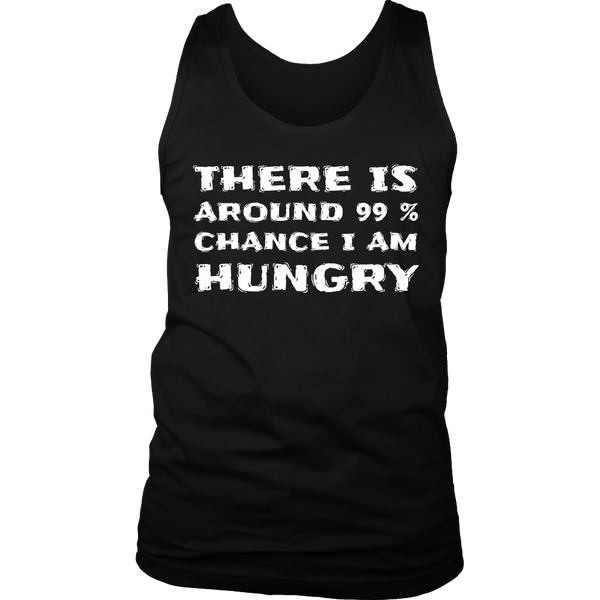 I am Hungry- Shirts, Long Sleeve, Hoodie, Tanks, Sweatshirt