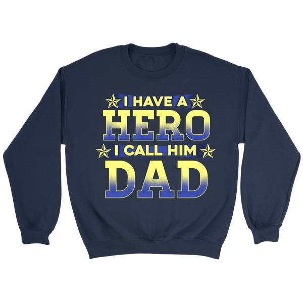 Hero I Call Him Dad- Shirts, Long Sleeve, Hoodie, Tanks, Sweatshirt