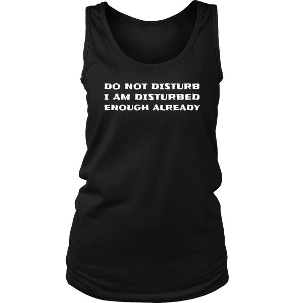 Do Not Disturb- Shirts, Long Sleeve, Hoodie, Tanks, Sweatshirt