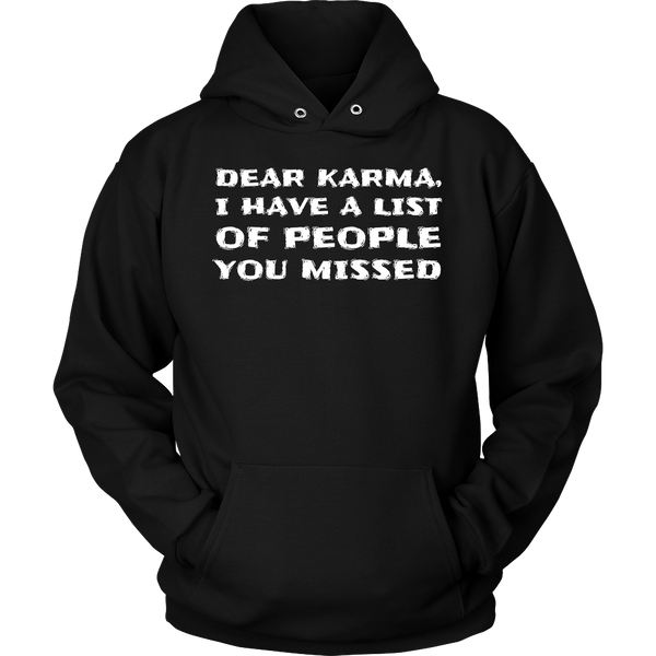 Dear Karma- Shirts, Long Sleeve, Hoodie, Tanks, Sweatshirt