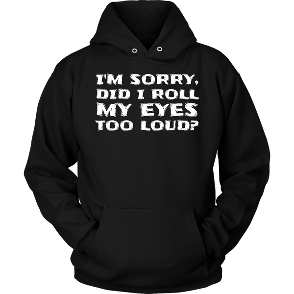 Roll My Eyes- Shirts, Long Sleeve, Hoodie, Tanks, Sweatshirt