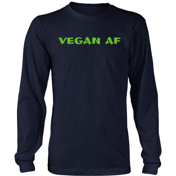 VEGAN AF- Shirts, Long Sleeve, Hoodie, Tanks, Sweatshirt