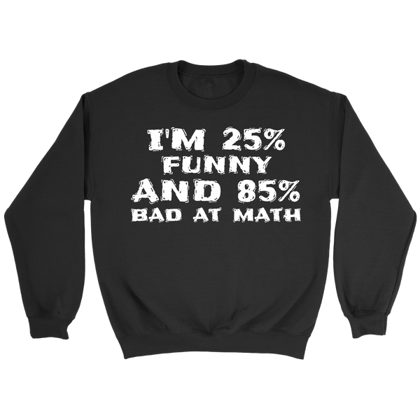 Funny and Bad at Math- Shirts, Long Sleeve, Hoodie, Tanks, Sweatshirt