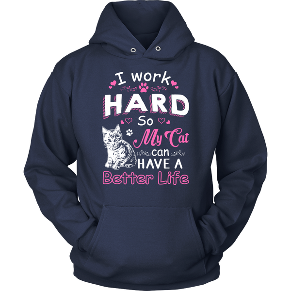 Work Hard for My Cat- Shirts, Long Sleeve, Hoodie, Tanks, Sweatshirt