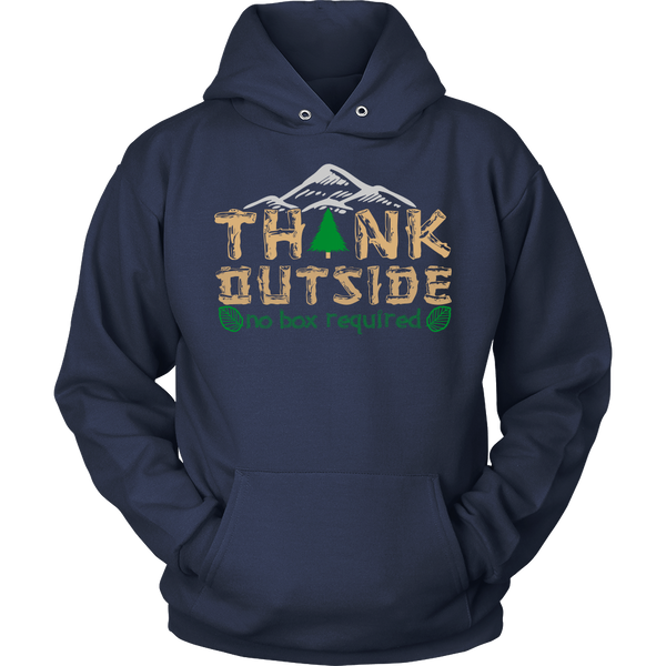 Think Outside- Shirts, Long Sleeve, Hoodie, Tanks, Sweatshirt