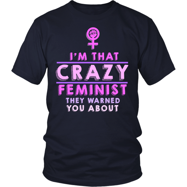 Crazy Feminist- Shirts, Long Sleeve, Hoodie, Tanks, Sweatshirt