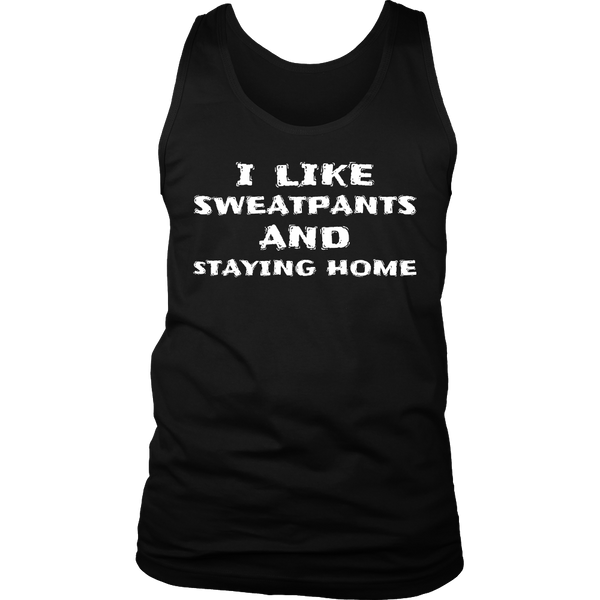 Sweatpants and Home- Shirts, Long Sleeve, Hoodie, Tanks, Sweatshirt