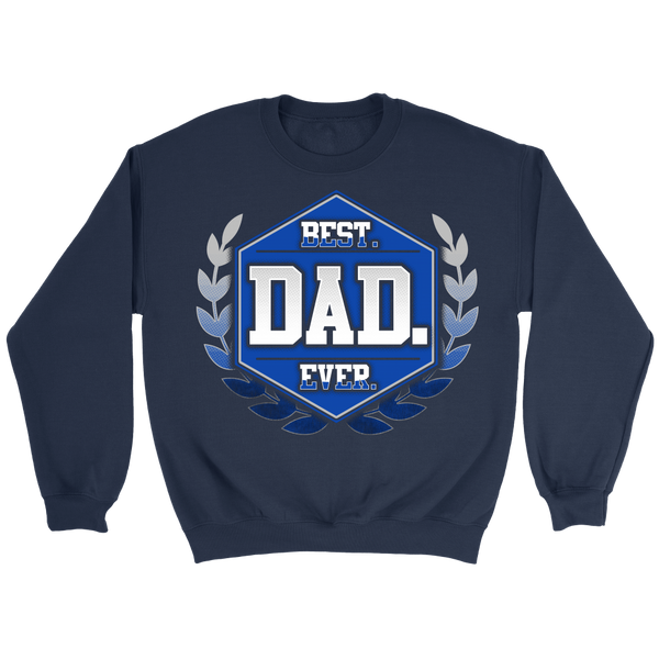 Best Dad Ever- Shirts, Long Sleeve, Hoodie, Tanks, Sweatshirt