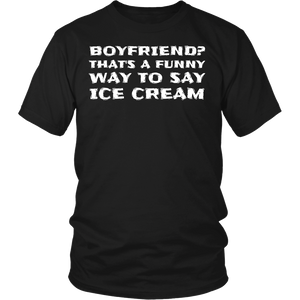 Boyfriend Ice Cream- Shirts, Long Sleeve, Hoodie, Tanks, Sweatshirt