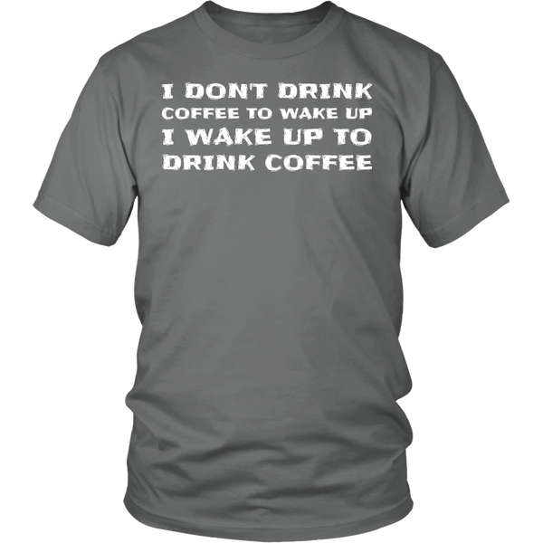 Drink Coffee- Shirts, Long Sleeve, Hoodie, Tanks, Sweatshirt