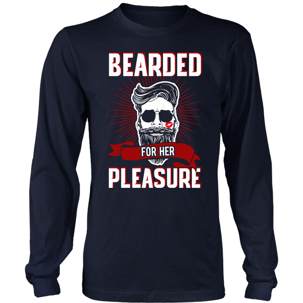 Bearded for Her Pleasure- Shirts, Long Sleeve, Hoodie, Tanks, Sweatshirt