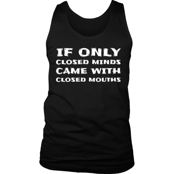 If Only Closed Minds- Shirts, Long Sleeve, Hoodie, Tanks, Sweatshirt