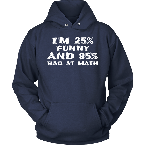 Funny and Bad at Math- Shirts, Long Sleeve, Hoodie, Tanks, Sweatshirt