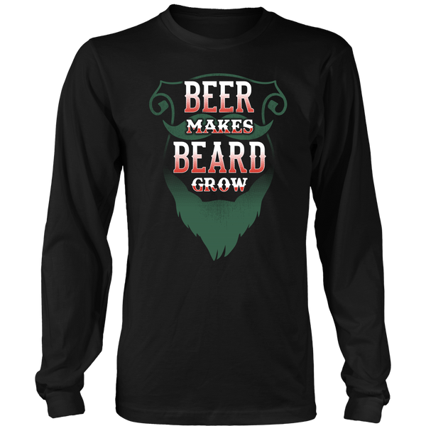 Beer Makes Beard Grow- Shirts, Long Sleeve, Hoodie, Tanks, Sweatshirt