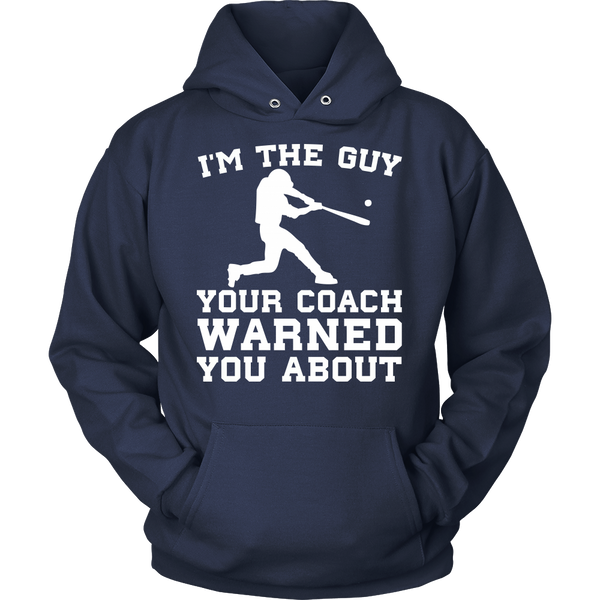 Baseball I'm The Guy- Shirts, Long Sleeve, Hoodie, Tanks, Sweatshirt