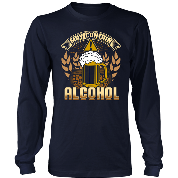 May Contain Alcohol- Shirts, Long Sleeve, Hoodie, Tanks, Sweatshirt