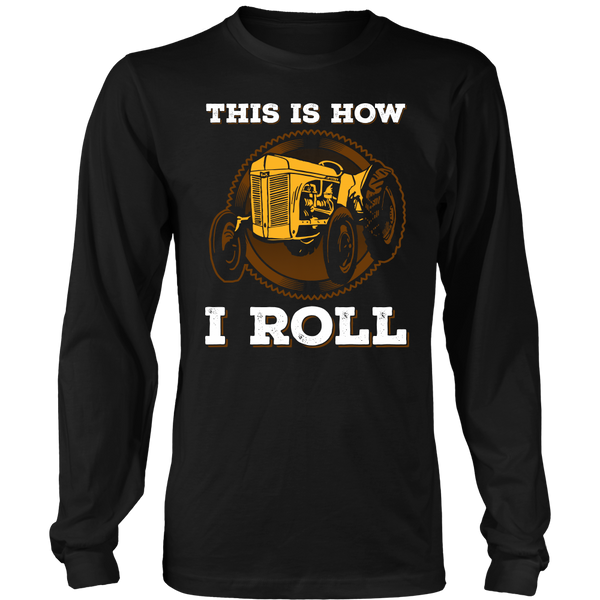 This is How I Roll- Shirts, Long Sleeve, Hoodie, Tanks, Sweatshirt