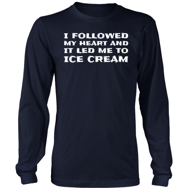 Led Me To Ice Cream- Shirts, Long Sleeve, Hoodie, Tanks, Sweatshirt