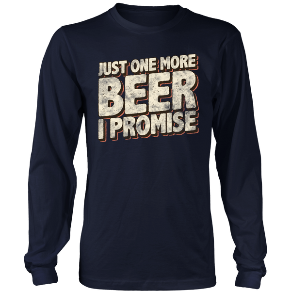 One More Beer- Shirts, Long Sleeve, Hoodie, Tanks, Sweatshirt