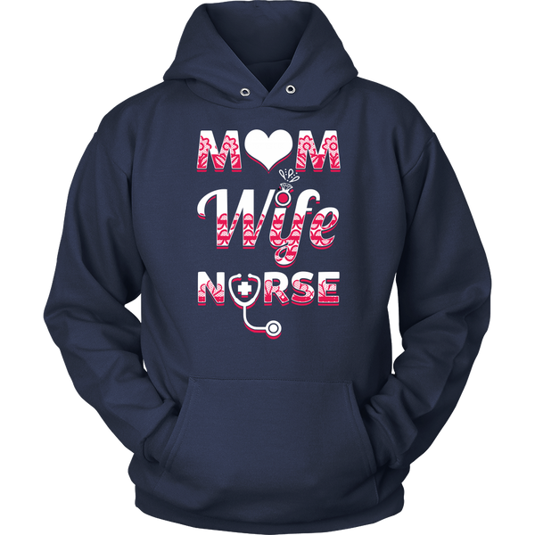 Mom Wife Nurse- Shirts, Long Sleeve, Hoodie, Tanks, Sweatshirt