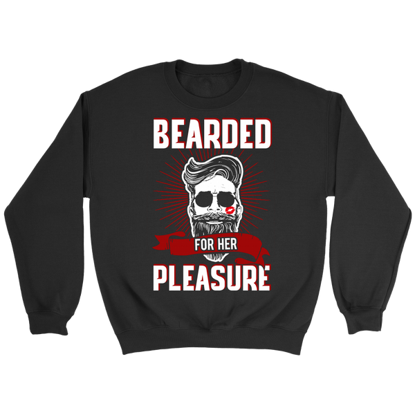 Bearded for Her Pleasure- Shirts, Long Sleeve, Hoodie, Tanks, Sweatshirt