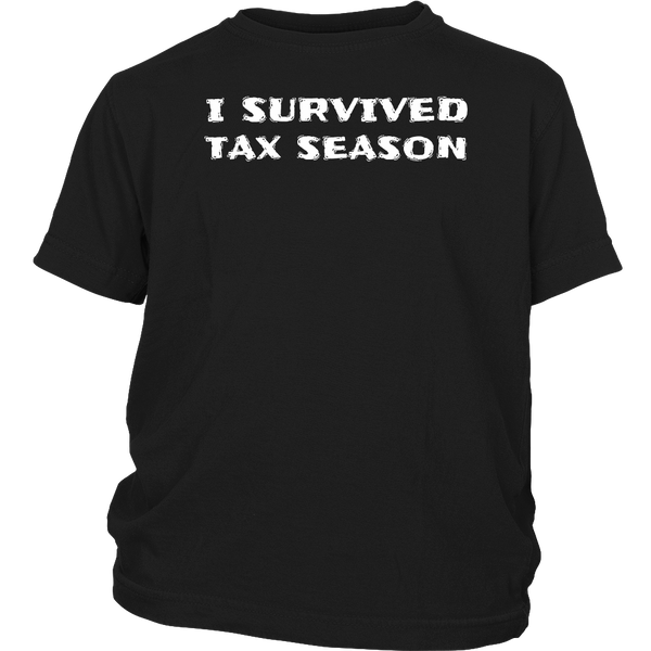 I Survived Tax Season- Shirts, Long Sleeve, Hoodie, Tanks, Sweatshirt