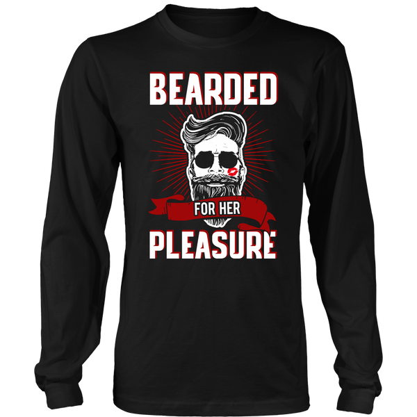 Bearded for Her Pleasure- Shirts, Long Sleeve, Hoodie, Tanks, Sweatshirt