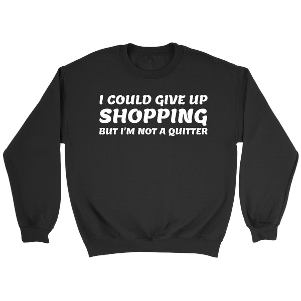 Not a Quitter- Shirts, Long Sleeve, Hoodie, Tanks, Sweatshirt