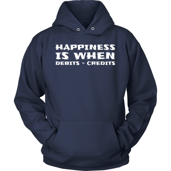 Happiness Debits = Credits- Shirts, Long Sleeve, Hoodie, Tanks, Sweatshirt