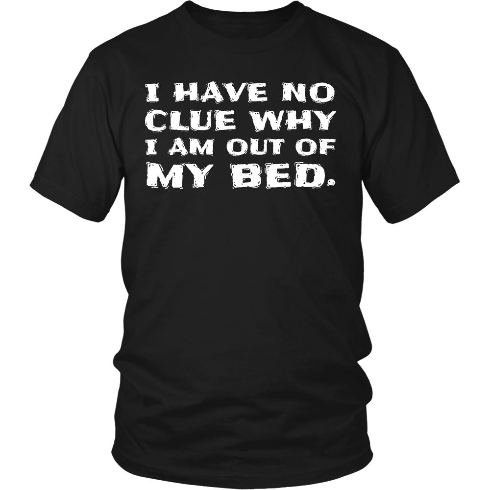 I Have No Clue- Shirts, Long Sleeve, Hoodie, Tanks, Sweatshirt