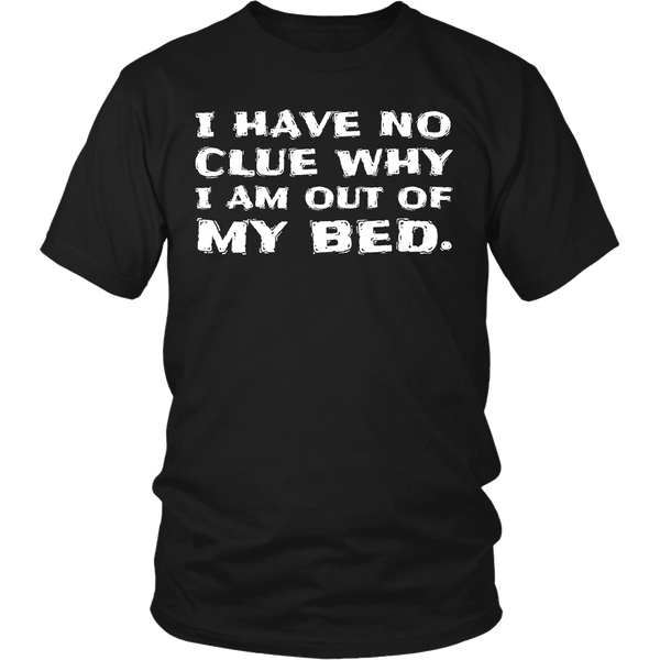 I Have No Clue- Shirts, Long Sleeve, Hoodie, Tanks, Sweatshirt