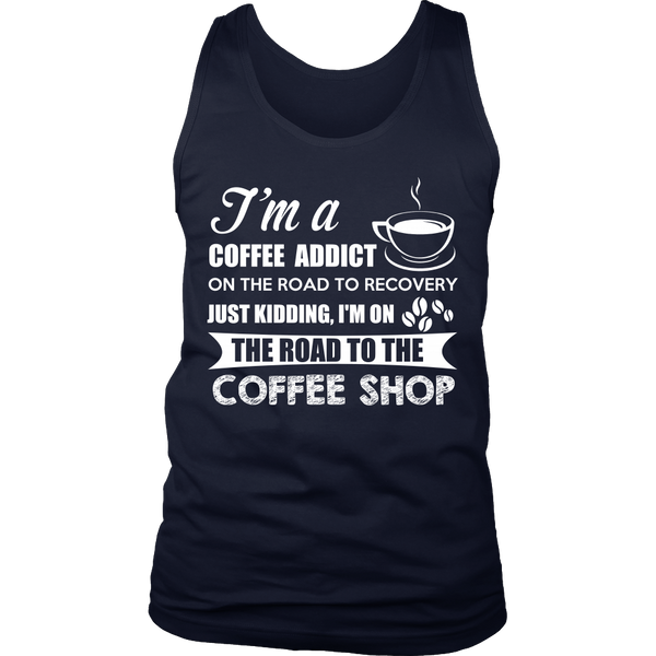 Coffee Addict- Shirts, Long Sleeve, Hoodie, Tanks, Sweatshirt