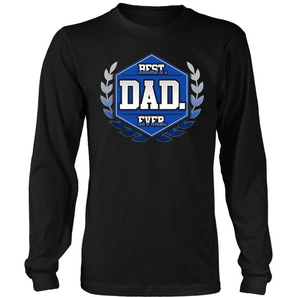 Best Dad Ever- Shirts, Long Sleeve, Hoodie, Tanks, Sweatshirt