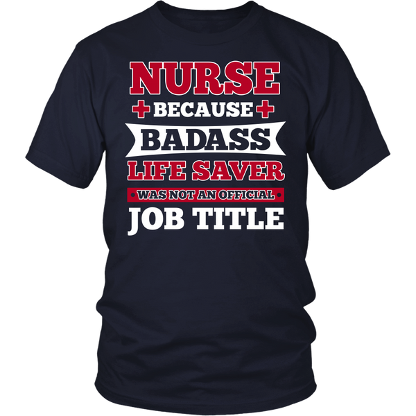 Nurse Badass Live Saver- Shirts, Long Sleeve, Hoodie, Tanks, Sweatshirt